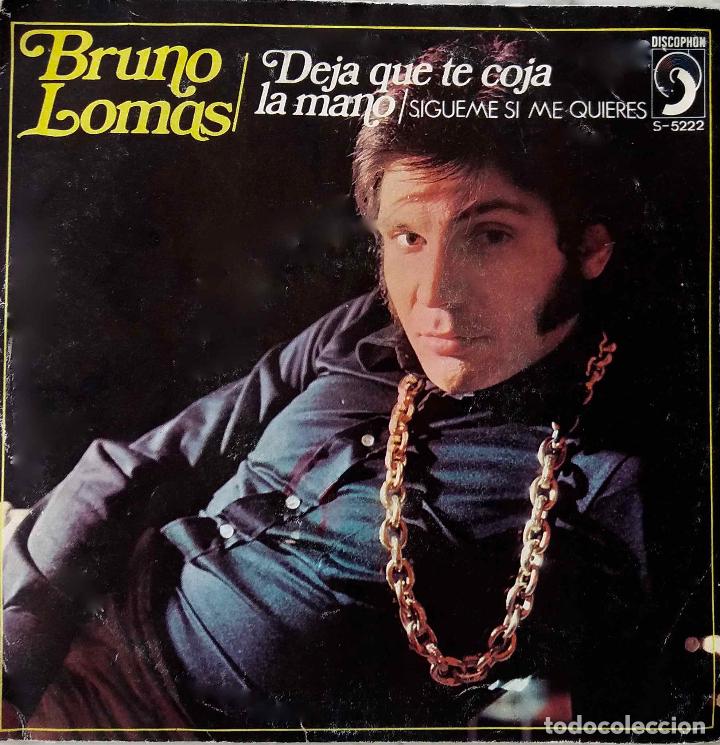 Discos de vinilo: BRUNO LOMAS, DEJA QUE TE COJA LA MANO. SINGLE ESPA&Ntilde;A - Foto 1