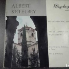 Discos de vinilo: ALBERT KETELBEY SINGLE EN UN MERCADO PERSA EN EL JARDÍN DE UN MONASTERIO PÉRGOLA 1967