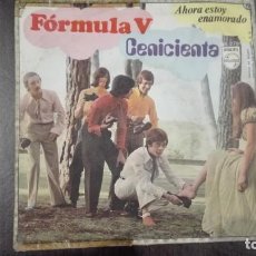 Discos de vinilo: FÓRMULA V SINGLE CENICIENTE AHORA ESTOY ENAMORADO PHILIPS 1969. Lote 216604448