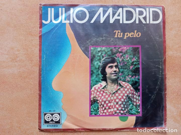 Vinyl-Schallplatten: Julio madrid- tu pelo- single auvi 1978