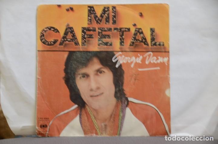 Discos de vinilo: DISCO VINILO SINGLES GEORGE DANN. MI CAFETAL - Foto 1