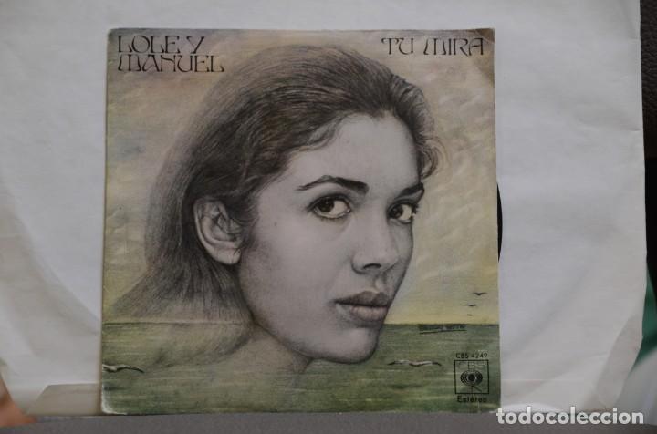 Discos de vinilo: DISCO VINILO LOLE Y MANUEL. TU MIRA - Foto 1