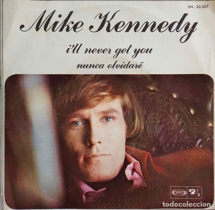 Discos de vinilo: MIKE KENNEDY, ILL NEVER GET YOU. SINGLE ESPA&Ntilde;A - Foto 1
