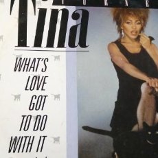 Discos de vinilo: TINA TURNER WHATS LOVE GOT TO DO WITH IT. Lote 216948166