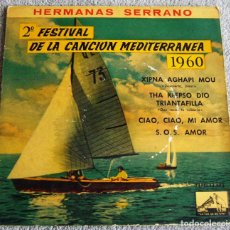 Discos de vinilo: HERMANAS SERRANO - 2º FESTIVAL DE LA CANCIÓN MEDITERRÁNEA 1960 - EP - XIPNA AGHAPI MOU + 3. Lote 217033377