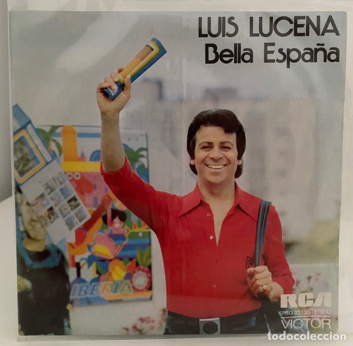 Vinyl-Schallplatten: LUIS LUCENA-BELLA ESPA&Ntilde;A/LA FIESTA DE BLAS/SINGLE 1974 RCA VICTOR SPBO-2213,ESPA&Ntilde;A.