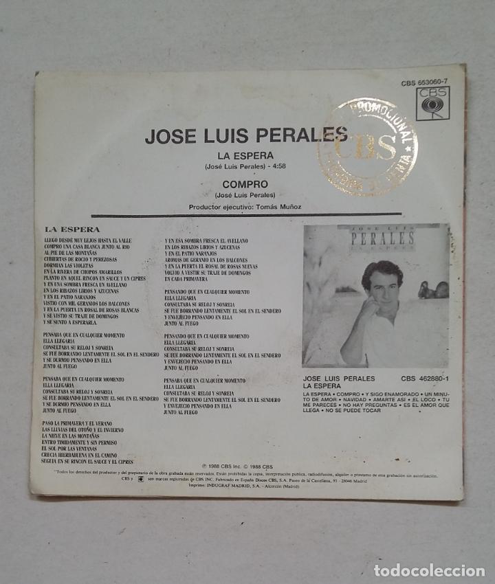 Discos de vinilo: JOSE LUIS PERALES. - LA ESPERA. SINGLE. TDKDS16 - Foto 2