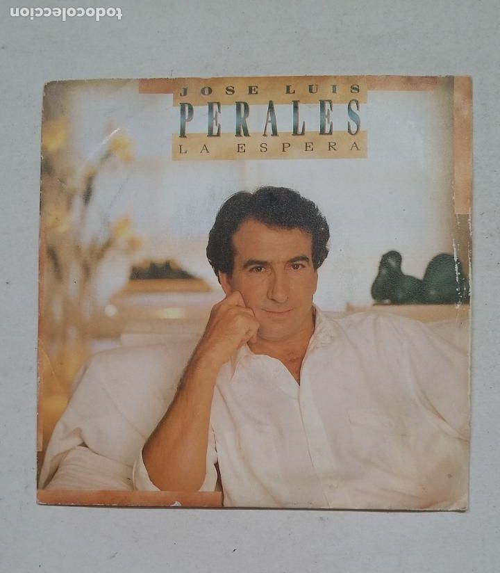 Discos de vinilo: JOSE LUIS PERALES. - LA ESPERA. SINGLE. TDKDS16 - Foto 1
