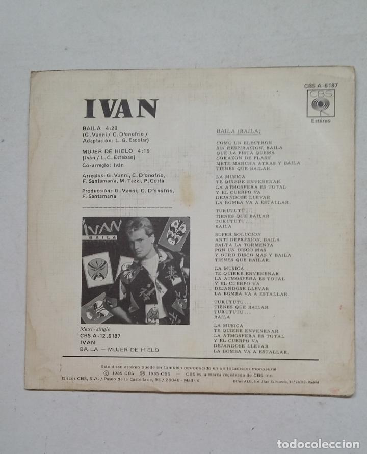 Discos de vinilo: IVAN. BAILA. - SINGLE. TDKDS16 - Foto 2
