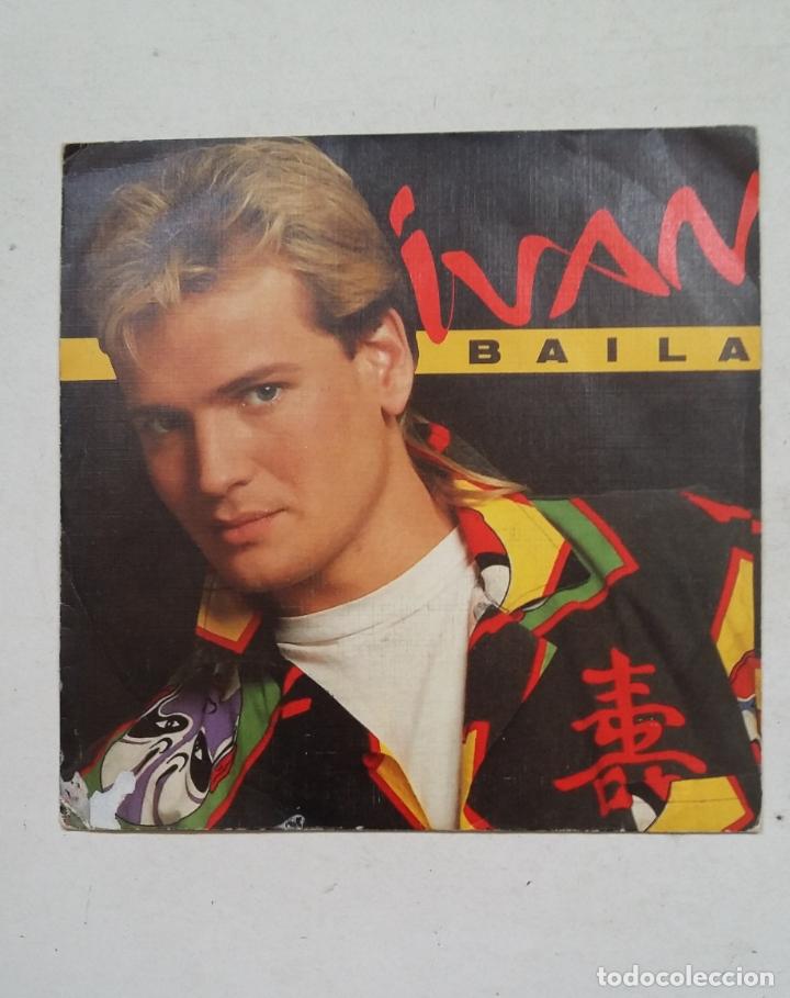 Discos de vinilo: IVAN. BAILA. - SINGLE. TDKDS16 - Foto 1