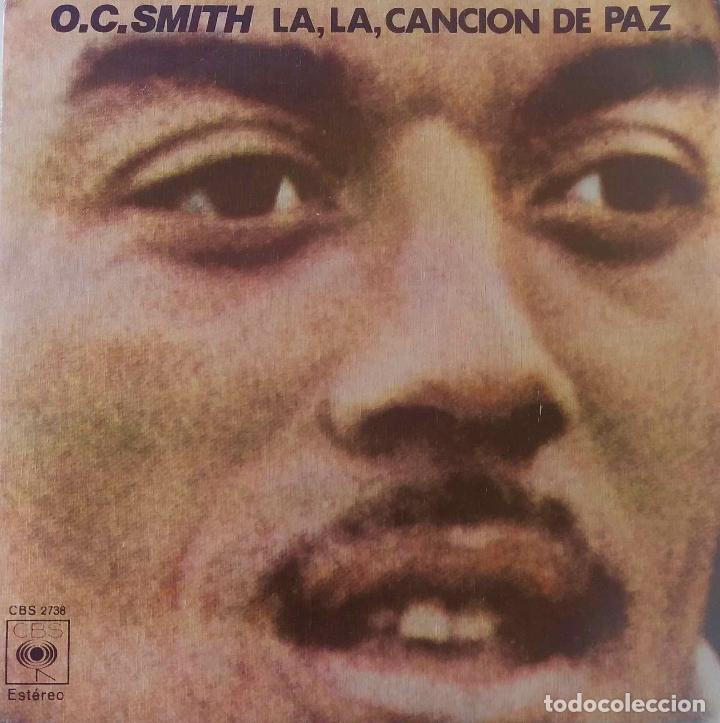 Discos de vinilo: O.C. SMITH. LA, LA, CANCION DE PAZ. SINGLE ESPA&Ntilde;A - Foto 1