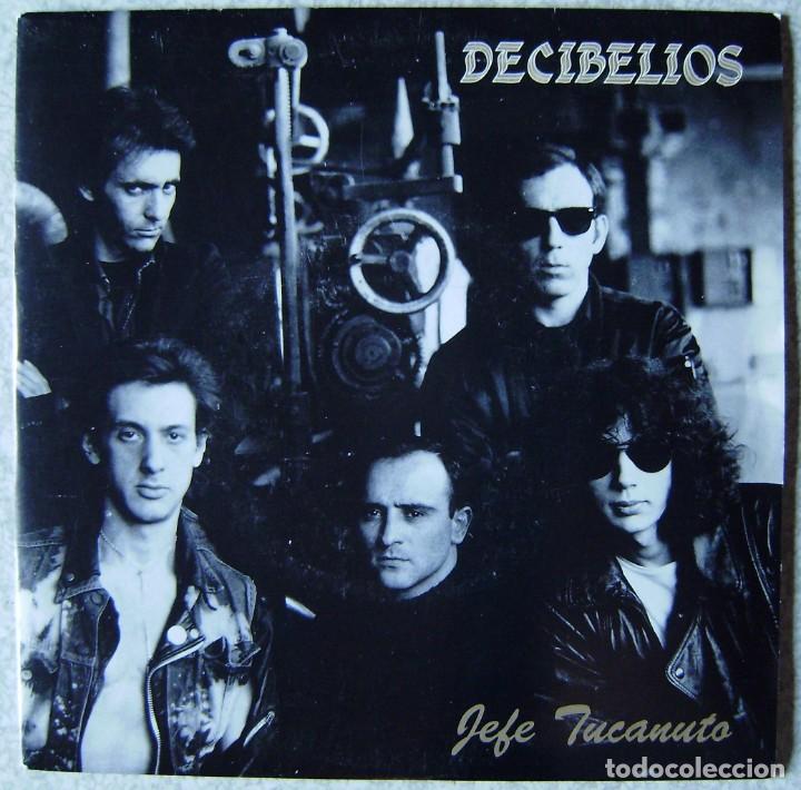 Discos de vinilo: DECIBELIOS.JEFE TUCANUTO + 1...COMO NUEVO - Foto 1