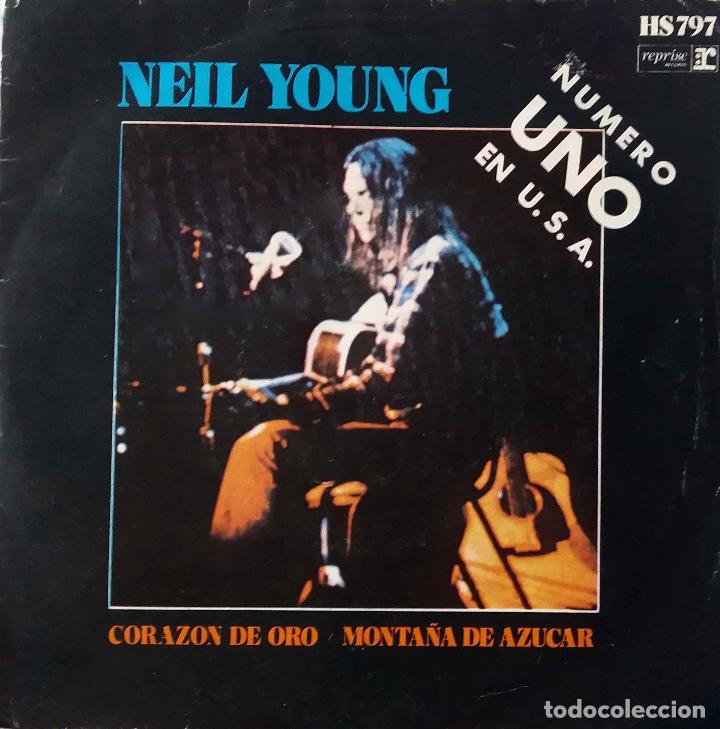 Discos de vinilo: NEIL YOUNG, CORAZ&Oacute;N DE ORO. SINGLE ESPA&Ntilde;A A&Ntilde;O 1972 - Foto 1