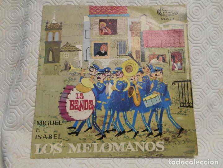 LOS MELOMANOS. SINGLE CON 2 CANCIONES: LA BANDA / MIGUEL E ISABEL. SONO PLAY 1967. (Música - Discos - Singles Vinilo - Solistas Españoles de los 50 y 60)