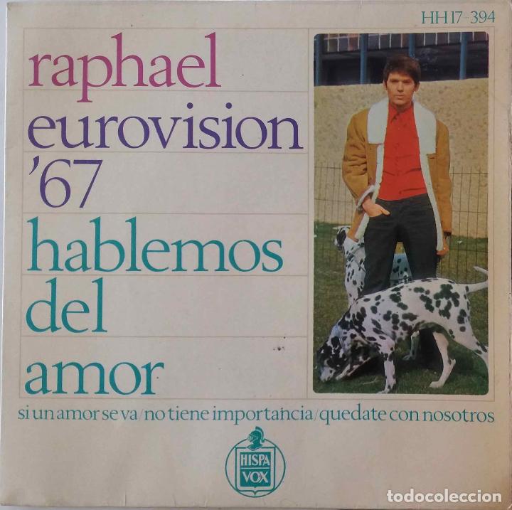 Discos de vinilo: RAPHAEL, HABLEMOS DEL AMOR. EUROVISI&Oacute;N 67. EP ESPA&Ntilde;A - Foto 1