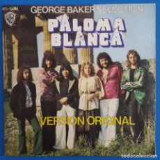 Disques de vinyle: SINGLE / GEORGE BAKER SELECTION – PALOMA BLANCA, WARNER BROS. RECORDS – 45-1239, 1975. Lote 217849373