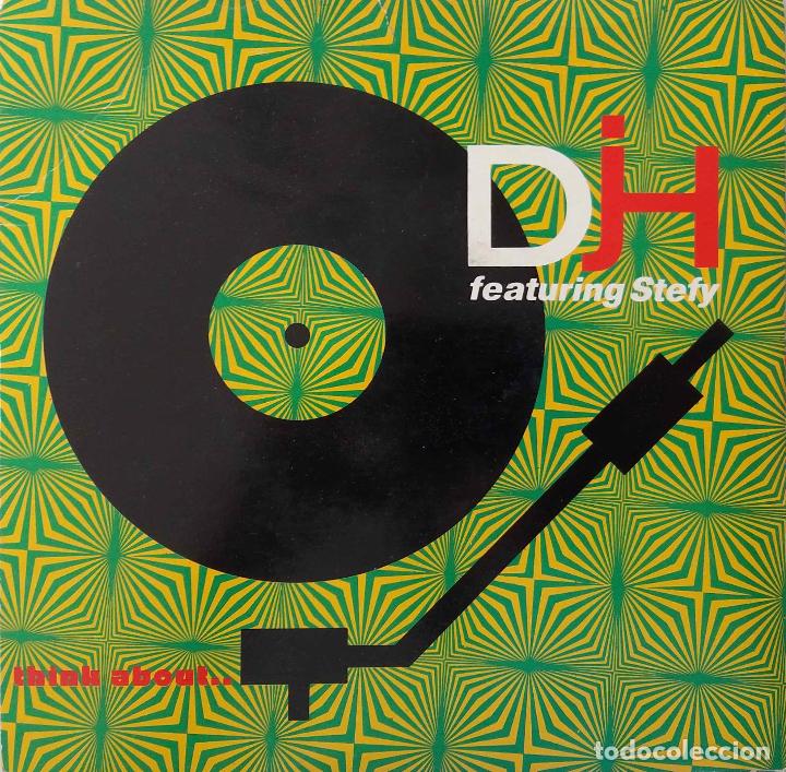 Discos de vinilo: D.J.H. FEATURING STEFY. THINK ABOUT... SINGLE UK - Foto 1