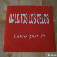 Discos de vinilo: SINGLE MALDITOS LOS CELOS LOCO POR TI PROMO + INCLUYE POSTAL