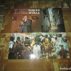 Discos de vinilo: EL PALI - NOSTALGIA DE MI SEVILLA LP - ORIGINAL ESPAÑOL - HISPAVOX 1975 CON ENCARTE (LETRAS). Lote 218141271