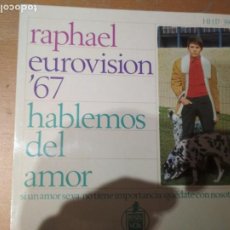 Discos de vinilo: RAPHAEL EUROVISION ´67 HABLEMOS DEL AMOR EP. Lote 218216100