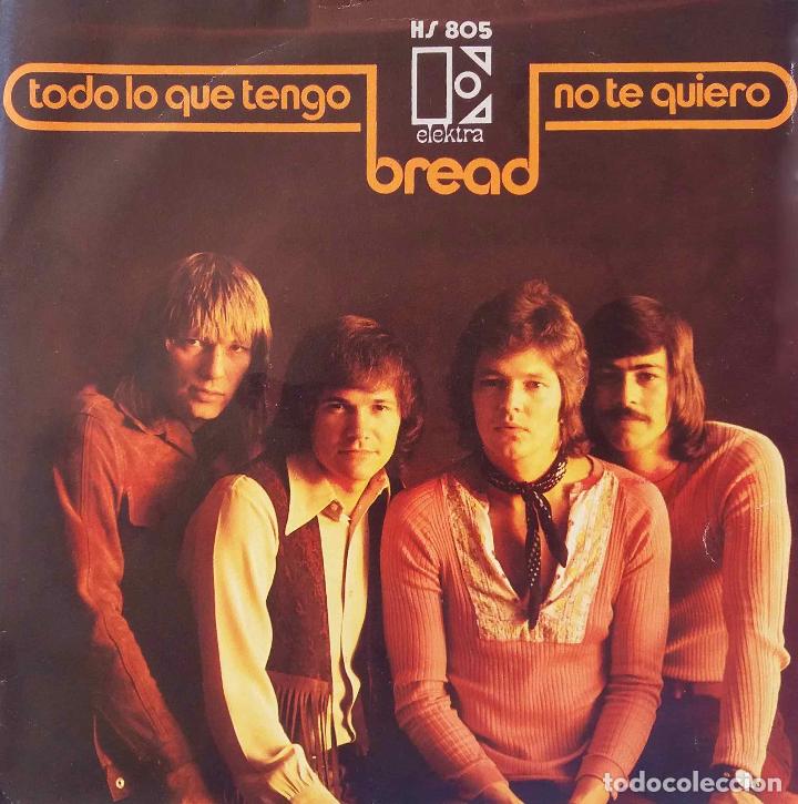 Discos de vinilo: BREAD. TODO LO QUE TENGO. SINGLE ESPA&Ntilde;A - Foto 1