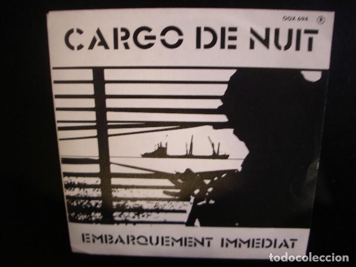 Discos de vinilo: CARGO DE NUIT- EMBARQUEMENT IMMEDIAT. SINGLE - Foto 1