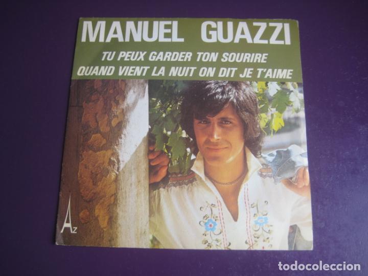 Dischi in vinile: Manuel Guazzi - Tu Peux Garder Ton Sourire Sg DISC'AZ 1974 - FRANCIA POP 70'S - VINILO SIN USO