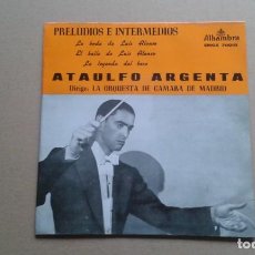 Discos de vinilo: ATAULFO ARGENTA - PRELUDIOS E INTERMEDIOS EP 4 TEMAS 1967
