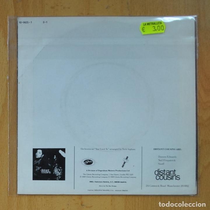 Discos de vinilo: DISTANT COUSINS - YOU USED TO - SINGLE - Foto 2