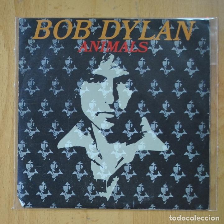 Discos de vinilo: BOB DYLAN - ANIMALS / WHEN HE RETURNS - SINGLE - Foto 1
