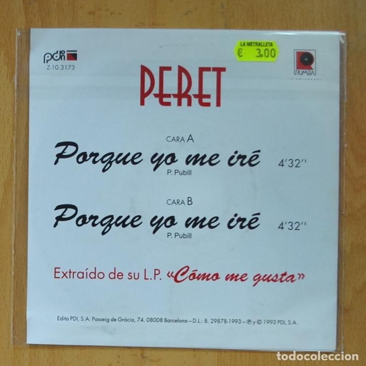 Discos de vinilo: PERET - PORQUE YO ME IRE - SINGLE - Foto 2