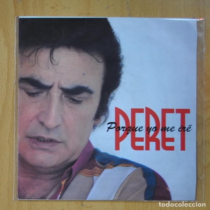 Discos de vinilo: PERET - PORQUE YO ME IRE - SINGLE - Foto 1
