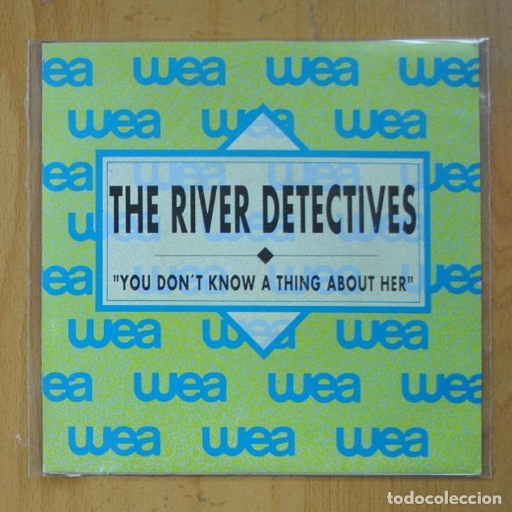 Discos de vinilo: THE RIVER DETECTIVES - YOU DON&acute;T KNOW A THING ABOUT HER - SINGLE - Foto 1
