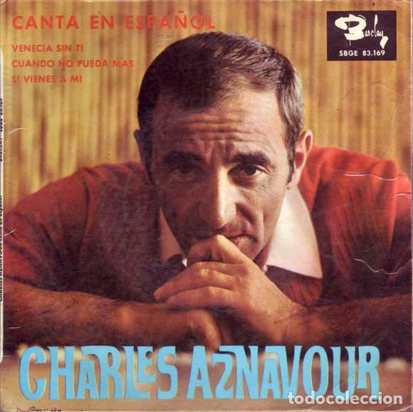 Dischi in vinile: ANTIGUO VINILO / OLD VINYL: CHARLES AZNAVOUR CANTA EN ESPA&Ntilde;OL (EP 7&rdquo; 45 RPM 1965)
