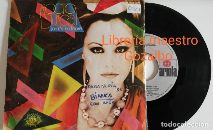 Discos de vinilo: ANTIGUO VINILO / OLD VINYL: ROC&Iacute;O D&Uacute;RCAL JAM&Aacute;S TE DEJAR&Eacute; (SINGLE 7&rdquo; 45 RPM) 1983