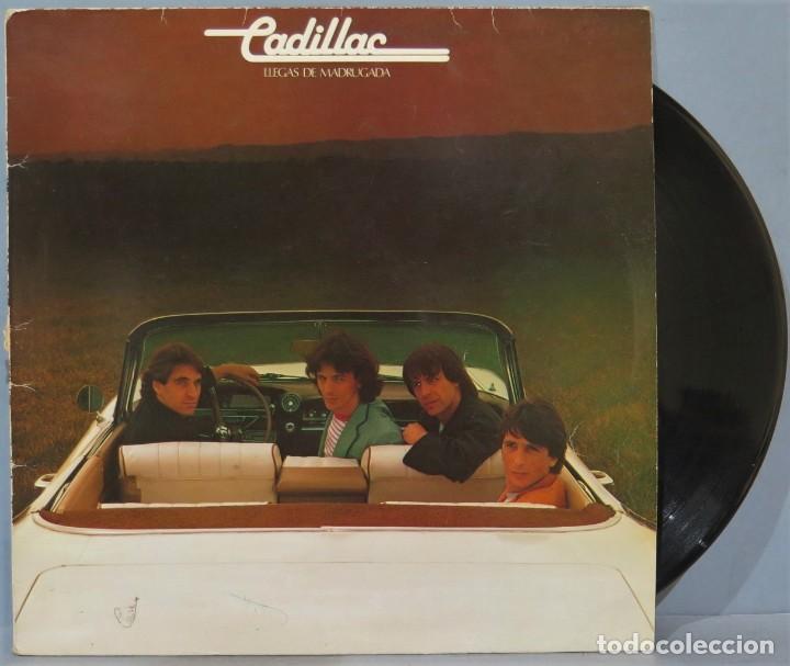 Discos de vinilo: LP. CADILLAC. LLEGAS DE MADRUGADA - Foto 1