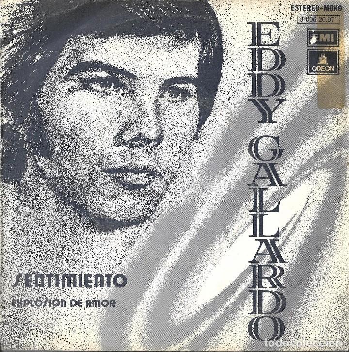 Discos de vinilo: EDDY GALLARDO - SENTIMIENTO + EXPLOSION DE AMOR SINGLE SPAIN 1973 - Foto 1