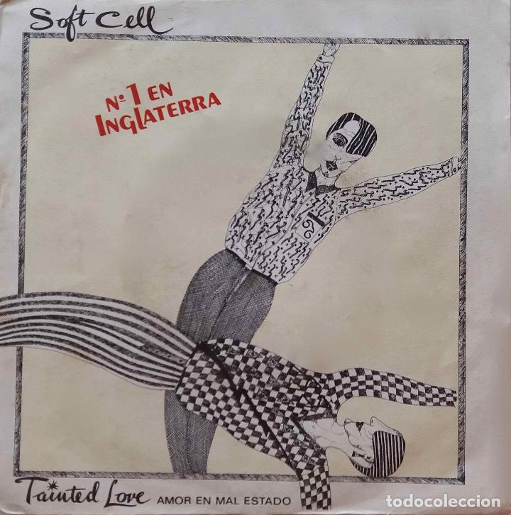 Discos de vinilo: SOFT CELL, TAINTED LOVE. SINGLE ESPA&Ntilde;A - Foto 1