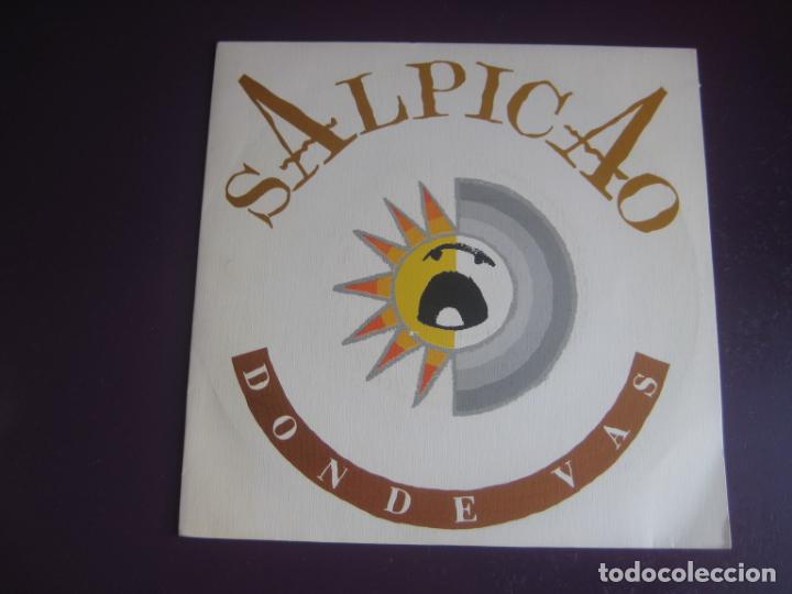 Discos de vinilo: SALPICAO Sg DI-FUSIO MEDITERRANIA 1989 - DONDE VAS +1 - FLAMENCO FUSION - NUEVO