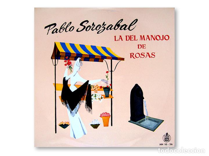 Discos de vinilo: PABLO SOROZABAL LA DEL MANOJO DE ROSAS - HISPAVOX - Foto 1
