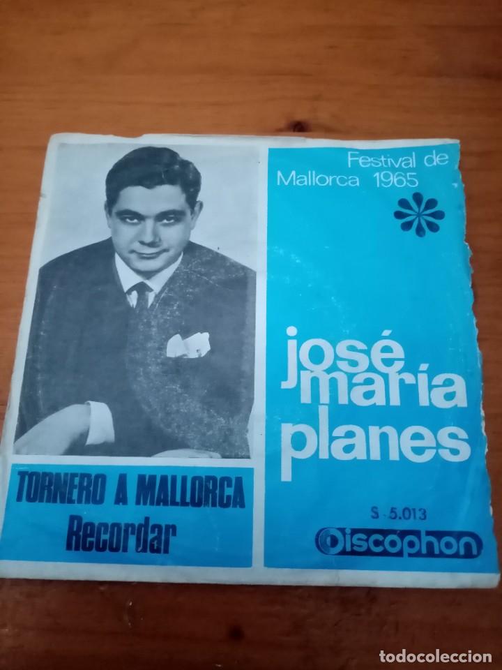 Discos de vinilo: JOSE MARIA PLANES. TORNERO A MALLORCA. RECORDAR. MB1 - Foto 1