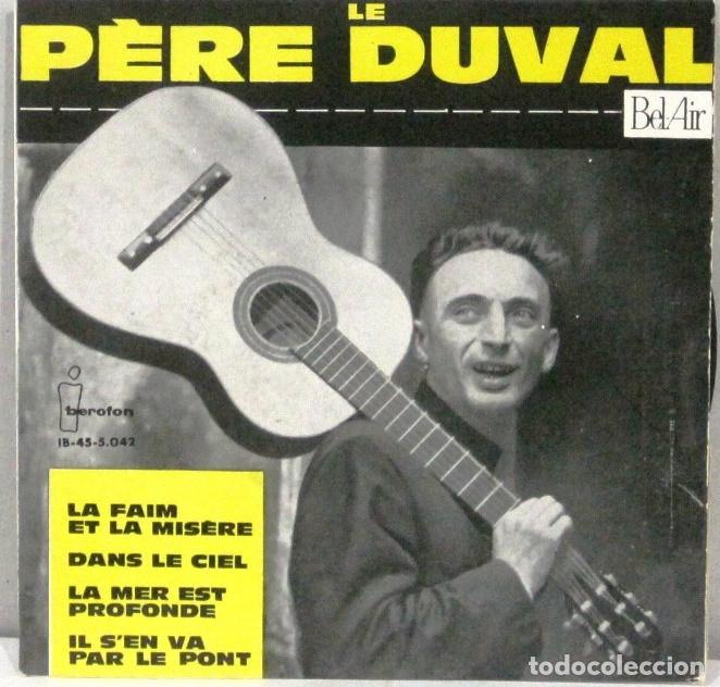 Discos de vinilo: PERE DUVAL - LA FAM ET LA MISERE - SINGLE - Foto 1