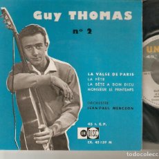 Discos de vinilo: GUY THOMAS 7” FRANCIA 45 SINGLE VINILO EP 1960S LA VALSE DE PARIS + 3 POP CHANSON IMPORTACION EX !!. Lote 219273475