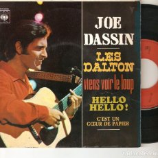 Discos de vinilo: JOE DASSIN 7” SPAIN 45 SINGLE VINILO EP 1967 LES DALTON + 3 POP FRANCES BUEN ESTADO CBS RARO MIRA !. Lote 219278751
