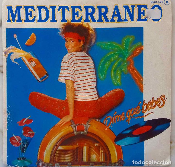 Discos de vinilo: MEDITERRANEO. DIME QUE BEBES. SINGLE - Foto 1
