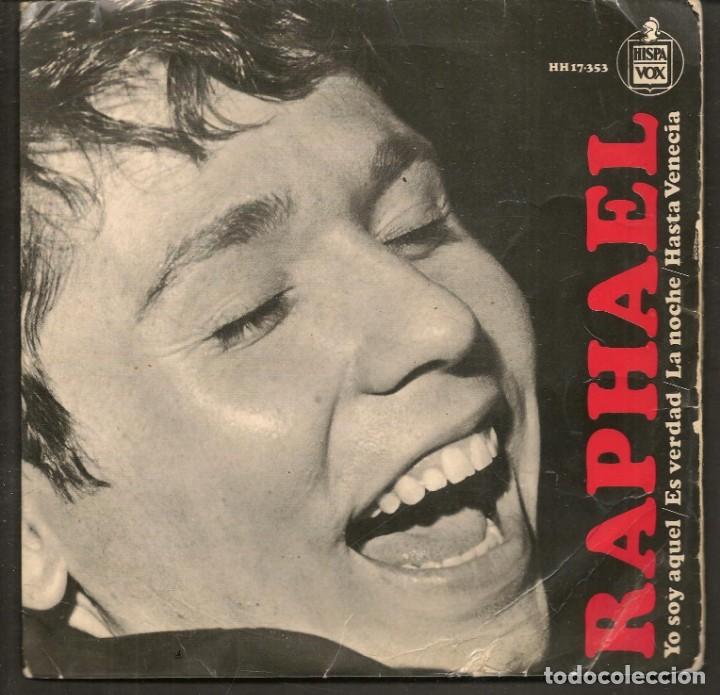 Discos de vinilo: DISCOS SINGLES VINILO: RAPHAEL. YO SOY AQU&Eacute;L. (P/B72.C2) - Foto 1