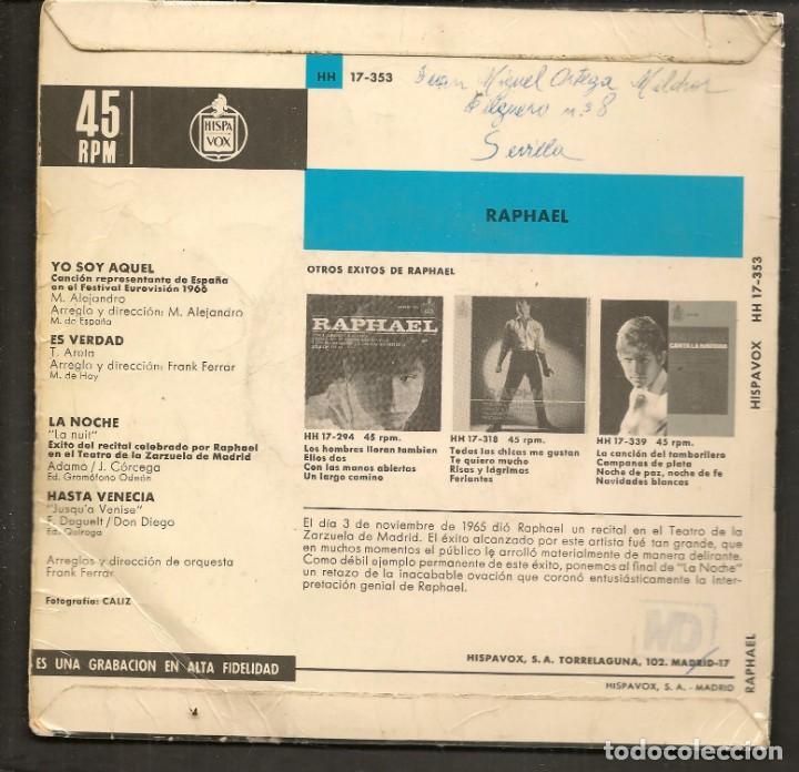 Discos de vinilo: DISCOS SINGLES VINILO: RAPHAEL. YO SOY AQU&Eacute;L. (P/B72.C2) - Foto 2
