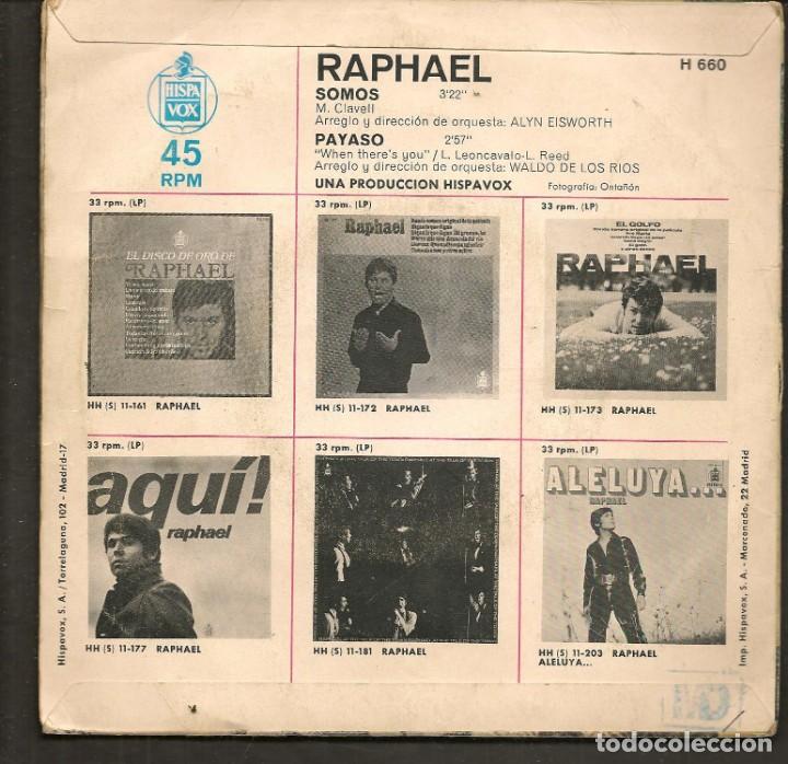 Discos de vinilo: DISCOS SINGLES VINILO: RAPHAEL. SOMOS / PAYASO. (P/B72.C2) - Foto 2