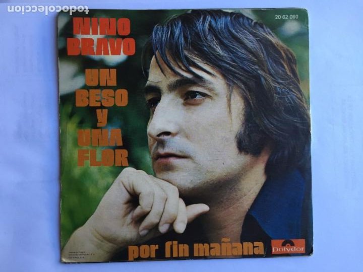 Nino Bravo Un Beso Y Una Flor Comprar Discos Singles Vinilos De Musica Espanola Solistas Desde Los 70 A La Actualidad En Todocoleccion 219616643