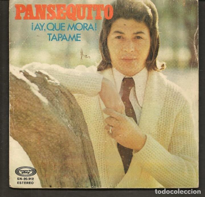 Discos de vinilo: DISCOS SINGLES VINILO: PANSEQUITO. &iexcl;AY, QUE MORA!. (P/B72.C2) - Foto 1